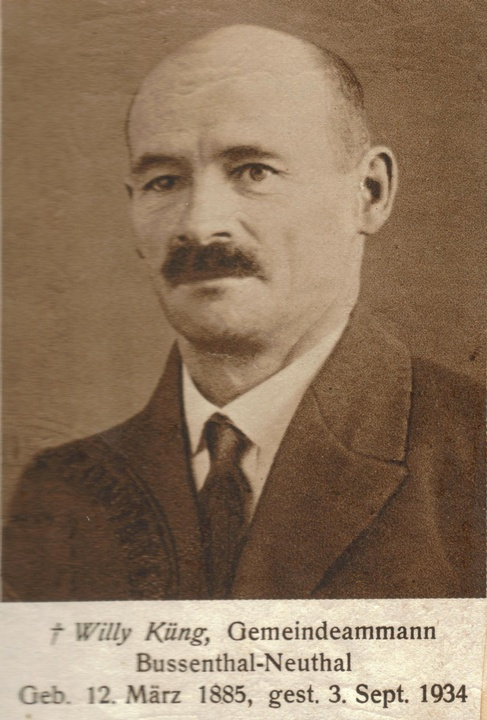 Willi Küng-Lattmann Gemeindeammann, Bussenthal-Neuthal, 1885-1934