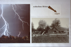 Diaschau 1, Schlechtes Wetter = Sägen