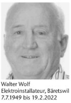Walter Wolf, Elektroinstallateur, 7.7.1949 - 19.2.2022
