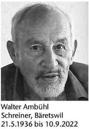 Walter Ambühl, Schreiner, 21.5.1926 - 10.9.2022